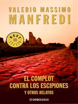 cover image of El complot contra los escipiones y otros relatos